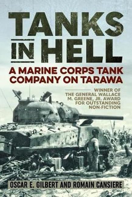 Tanks in Hell A Marine Corps Tank Company on Tarawa [Paperback]