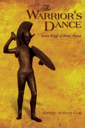 Warrior's Dance  Seven Kings of Rome Novels [Paperback]