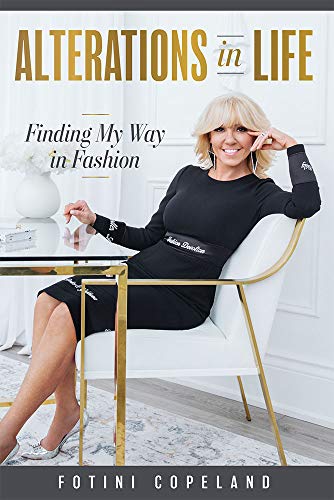 Alterations in Life Finding My Way in Fashion [Hardcover]