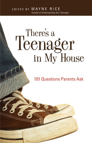 There's A Teenager In My House 101 Questions Parents Ask [Paperback]