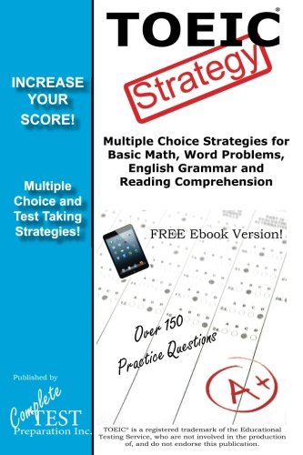 Toeic Strategy  Winning Multiple Choice Strategies For The Toeic Exam [Paperback]