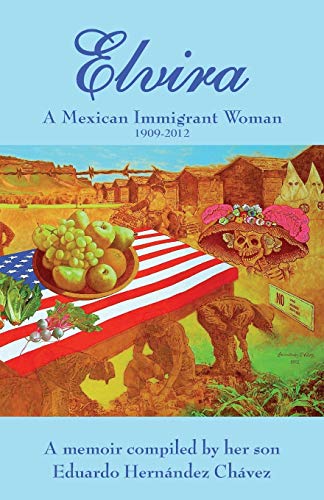 Elvira A Mexican Immigrant Woman [Paperback]