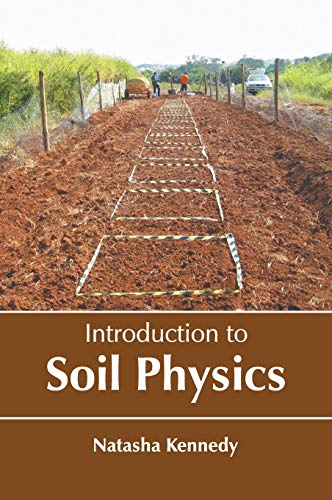Introduction to Soil Physics [Hardcover]