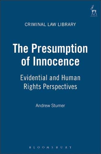 The Presumption of Innocence Evidential and Human Rights Perspectives [Hardcover]