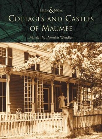 Cottages and Castles of Maumee [Paperback]