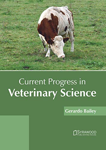 Current Progress in Veterinary Science [Hardcover]