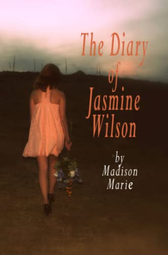 Diary of Jasmine Wilson [Paperback]