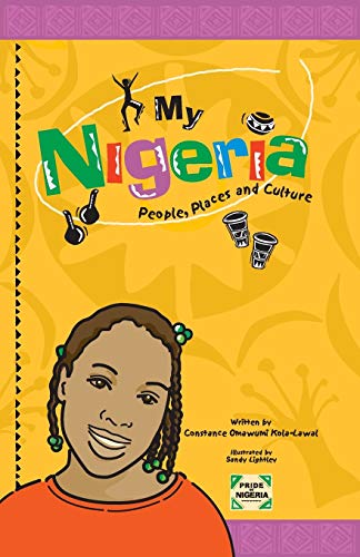 My Nigeria - People, Places And Culture [Paperback]