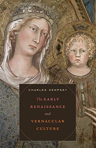 The Early Renaissance and Vernacular Culture [Hardcover]