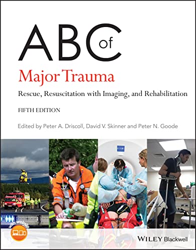 ABC of Major Trauma Rescue, Resuscitation with Imaging, and Rehabilitation [Paperback]