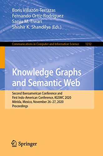 Knowledge Graphs and Semantic Web Second Iberoamerican Conference and First Ind [Paperback]