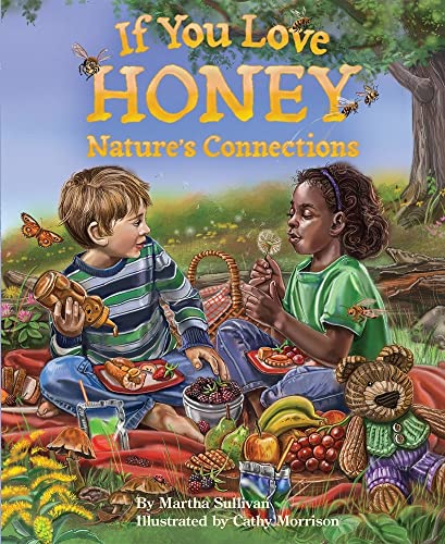 If You Love Honey Nature&39s Connections [Hardcover]