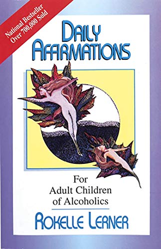 Daily Affirmations for Adult Children of Alcoholics For Adult Children of Alcoh [Paperback]