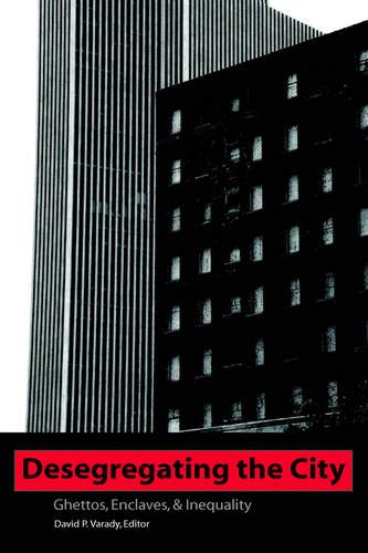 Desegregating The City Ghettos, Enclaves, And Inequality (suny Series In Africa [Hardcover]