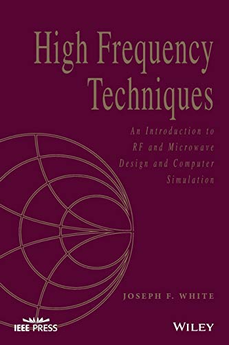 High Frequency Techniques An Introduction to RF and Microwave Design and Comput [Paperback]