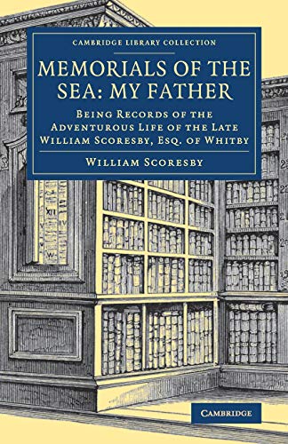 Memorials of the Sea My Father Being Records of the Adventurous Life of the La [Paperback]