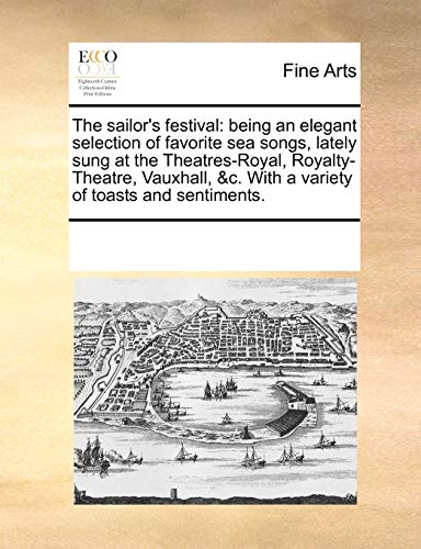 Sailor's Festival  Being an elegant selection of favorite sea songs, lately sun [Paperback]