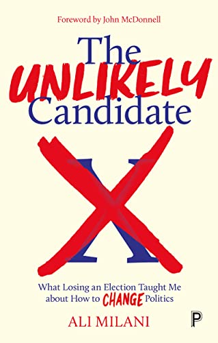 The Unlikely Candidate What Losing an Election Taught Me about How to Change Po [Paperback]