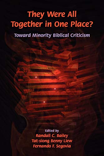 They Were All Together In One Place Toward Minority Biblical Criticism (society [Paperback]