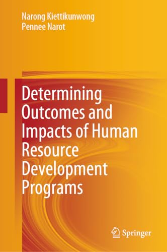 Determining Outcomes and Impacts of Human Resource Development Programs [Hardcover]