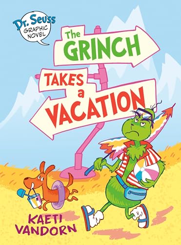 Dr. Seuss Graphic Novel The Grinch Takes a Vacation A Grinch Story [Hardcover]