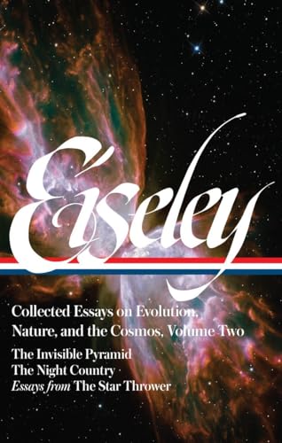 Loren Eiseley Collected Essays on Evolution, Nature, and the Cosmos Vol. 2 (LOA [Hardcover]