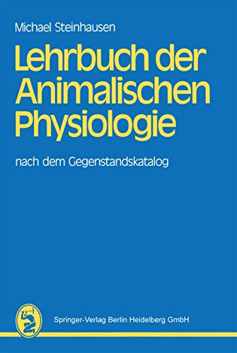 Lehrbuch der Animalischen Physiologie nach dem Gegenstandskatalog [Paperback]