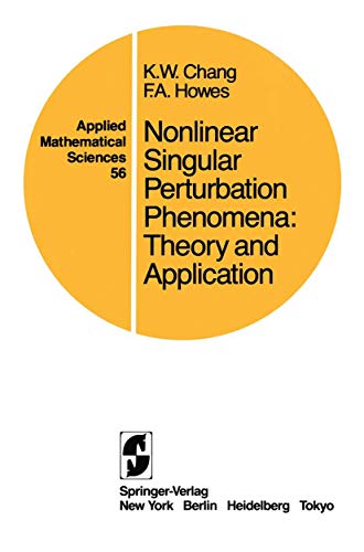 Nonlinear Singular Perturbation Phenomena Theory and Applications [Paperback]