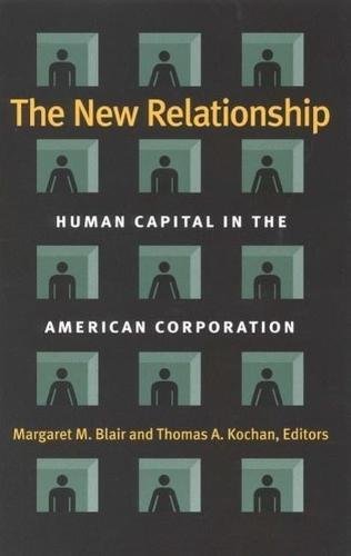 The New Relationship Human Capital in the American Corporation [Paperback]