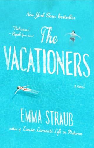 The Vacationers A Novel [Paperback]