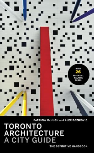 Toronto Architecture A City Guide [Paperback]