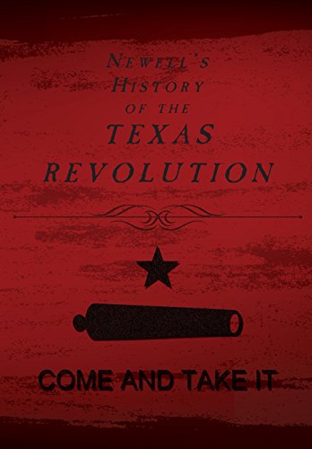Newell's History Of The Texas Revolution [Hardcover]