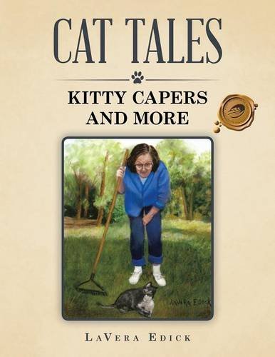 Cat Tales Kitty Capers And More [Paperback]