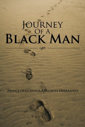 Journey Of A Black Man [Paperback]