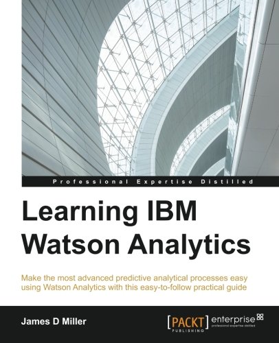 Learning Ibm Watson Analytics [Paperback]