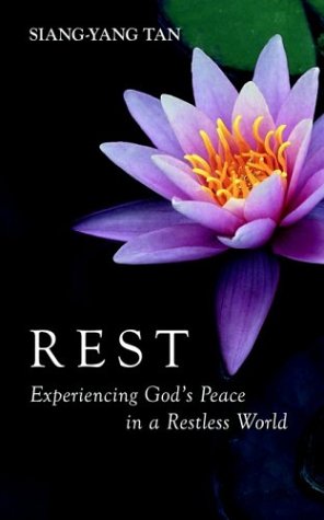 Rest Experiencing God's Peace In A Restless World [Paperback]