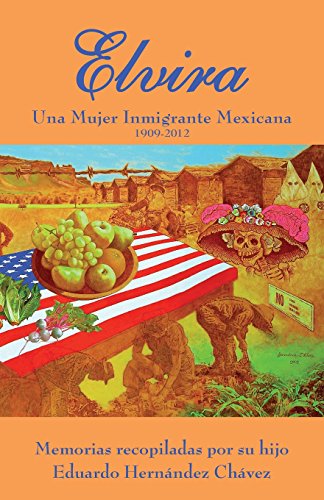 Elvira Una Mujer Inmigrante Mexicana (spanish Edition) [Paperback]