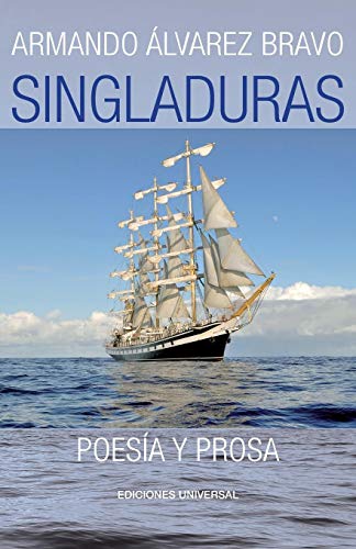 Singladuras (poesia Y Prosa) (spanish Edition) [Paperback]
