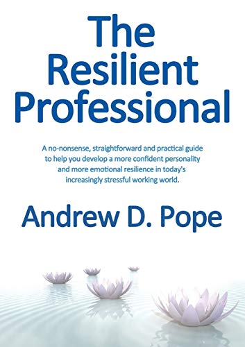 The Resilient Professional [Paperback]