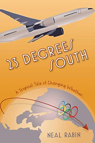 23 Degrees South A Tropical Tale Of Changing Whether... [Paperback]