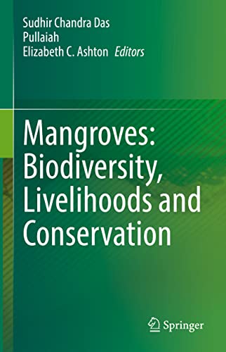 Mangroves Biodiversity, Livelihoods and Conservation [Hardcover]