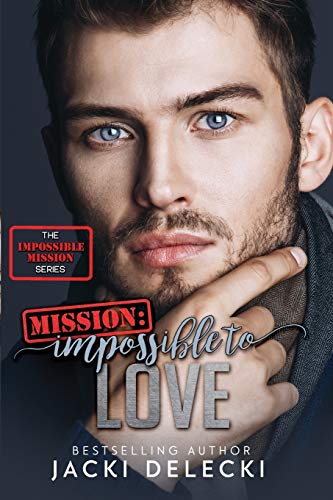 Mission  Impossible to Love [Paperback]