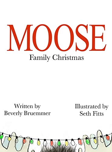Moose Family Christmas [Hardcover]