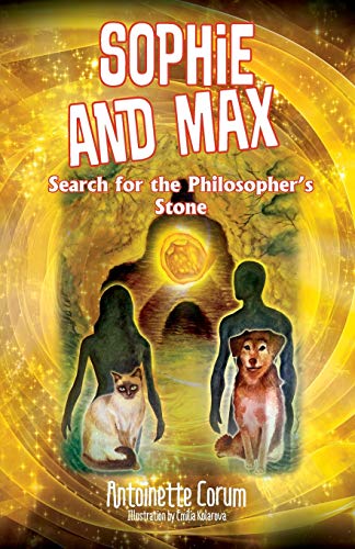 Sophie and Max Search for the Philosopher's Stone [Paperback]