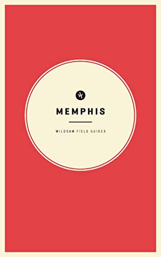 Wildsam Field Guides Memphis [Paperback]