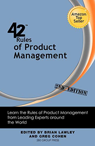 42 Rules Of Product Management (2nd Edition) Learn The Rules Of Product Managem [Paperback]