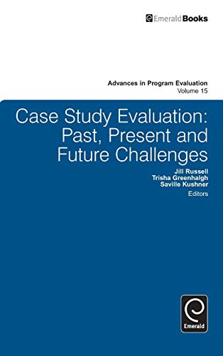 Case Study Evaluation Past, Present And Future Challenges (advances In Program  [Hardcover]