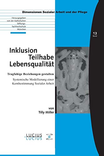 Inklusion - Teilhabe - Lebensqualitt  Tragfhige Beziehungen Gestalten. System [Paperback]
