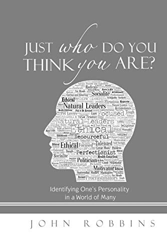 Just Who Do You Think You Are Identifying Ones Personality In A World Of Many [Paperback]