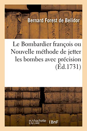 Le Bombardier Francois Ou Nouvelle Methode De Jetter Les Bombes Avec Precision